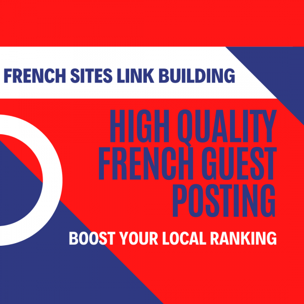 Guest Posts On High-Quality French Sites